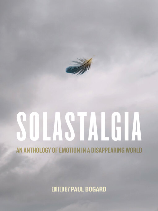 Title details for Solastalgia by Paul Bogard - Wait list
